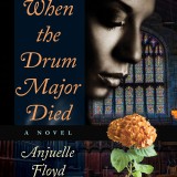 Author Watch- When the Drum Major Died – Anjuelle Floyd